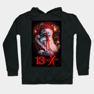 13 Slays Till X-Mas poster Hoodie